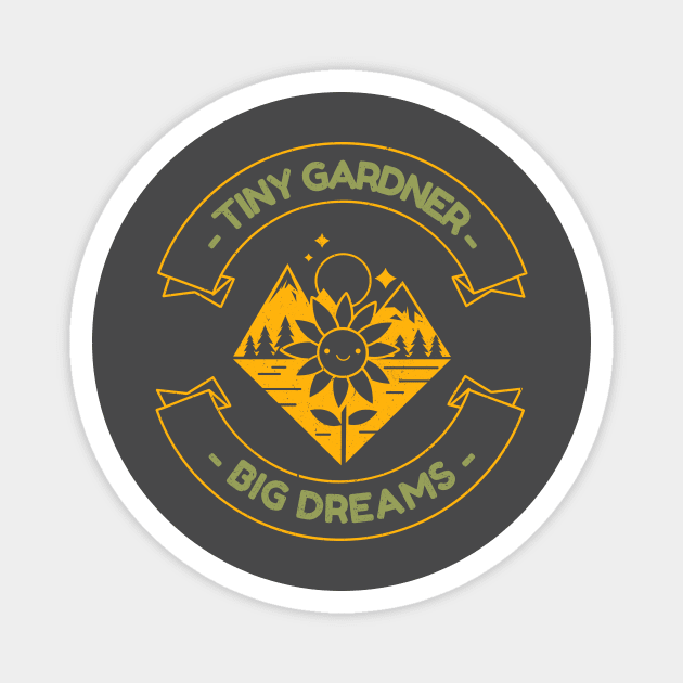 Tiny Gardener - Big Dreams Magnet by Witty Wear Studio